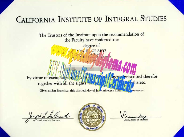 Fake California Institute of Integral Studies Diploma Certificate