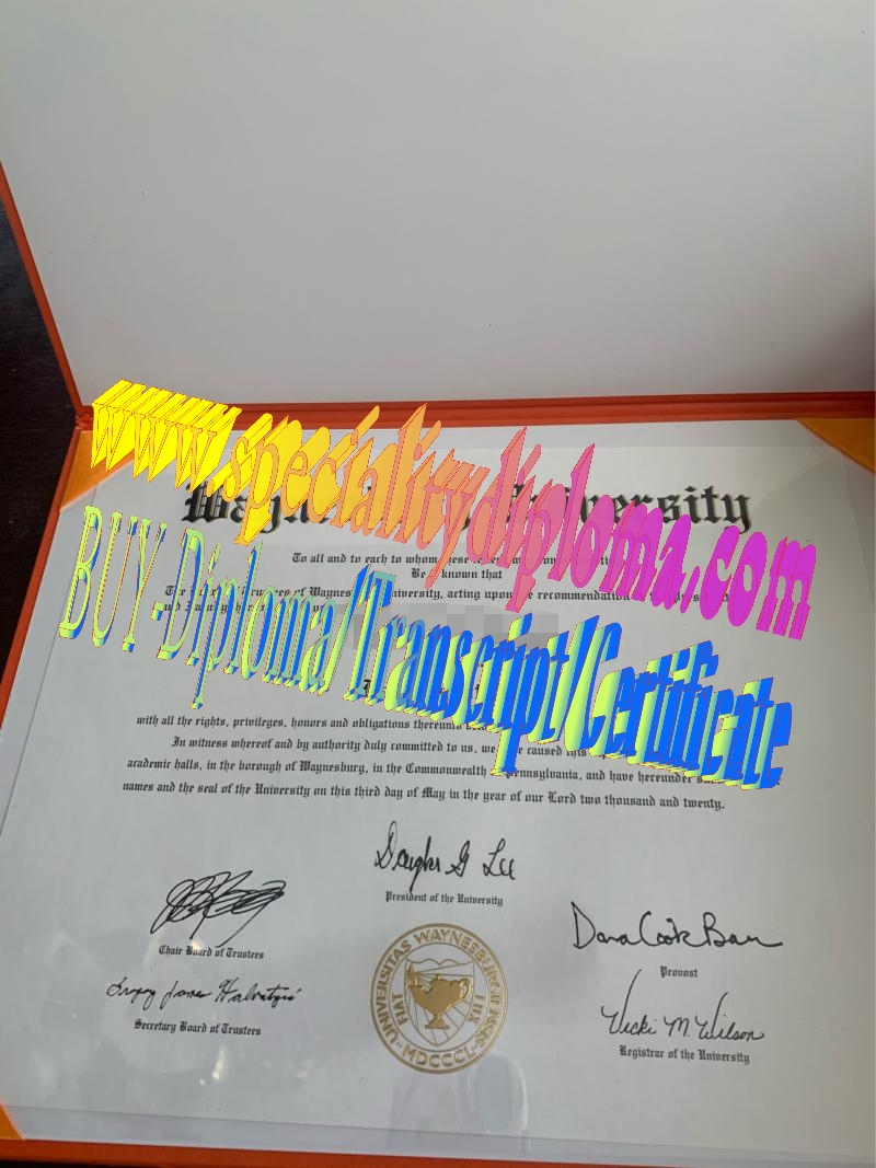 Make fake Waynesburg University Diploma