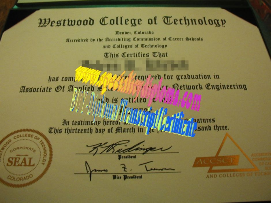 Make fake Westwood College of Technology Diploma